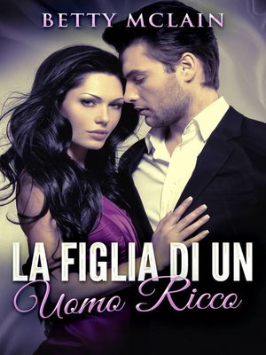 cover image of La Figlia Di Un Uomo Ricco